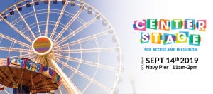 Large Navy Pier ferris wheel next to the Center Stage for Access and Inclusion event logo. Date is Sept 14, 2019 from 11am to 2pm
