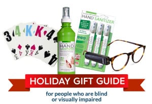 Holiday gift guide for people who are blind or visually impaired. playing cards, hand sanitizer, and an orcam device