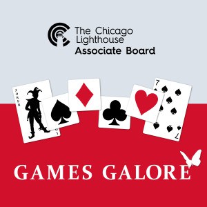 The Chicago Lighthouse Associate Board Logo. Playing cards displayed out. Games Galore in text with a small butterfly silhouette.