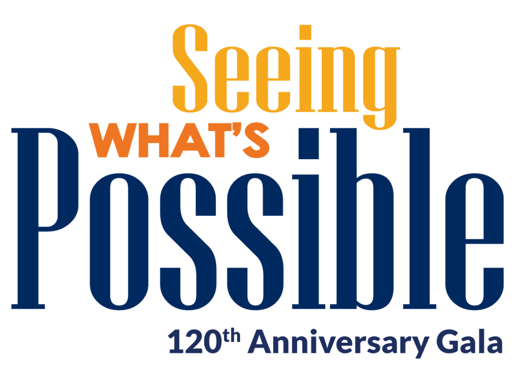 Seeing What's Possible 120th Anniversary Gala Logo