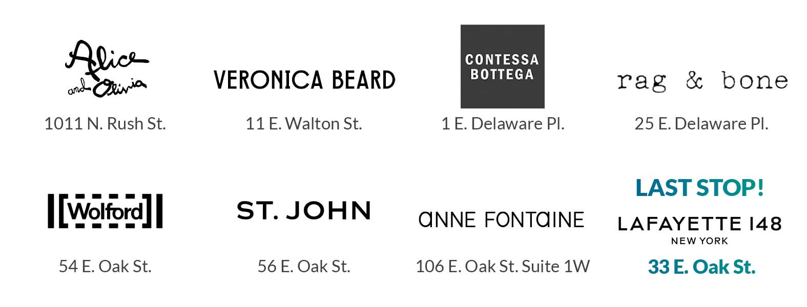 Image showing the participating stores in Shop and Stroll: Alice and Olivia, Anne Fontaine, Contessa Bottega, Veronica Beard, Rag & Bone, Wolford, St. John Lafayette 148